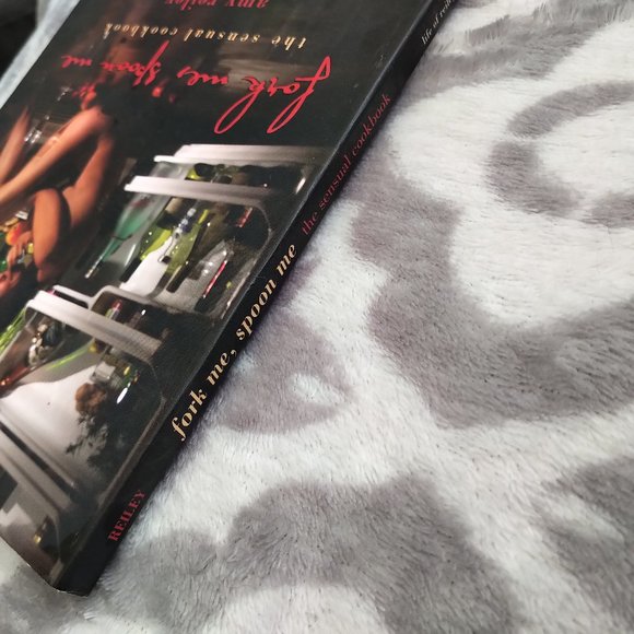 Fork Me, Spoon Me The Sensual Cookbook Amy Reiley aphrodisiac recipe book - Picture 3 of 6